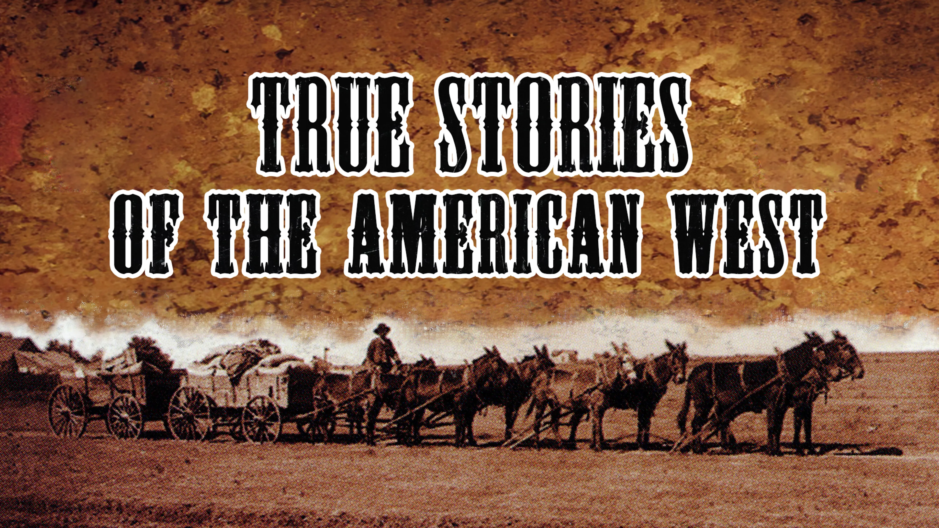 True Stories of the American West poster